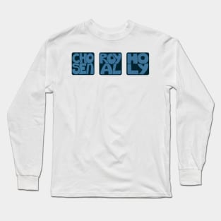 Chosen Royal Holy Long Sleeve T-Shirt